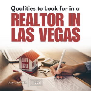 top qualities to look for in a realtor in las vegas