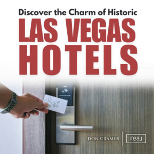 discover the charm of historic las vegas hotels